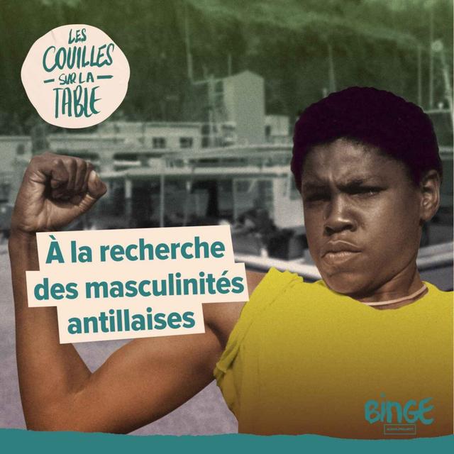 À la recherche des masculinités antillaises - podcast episode cover