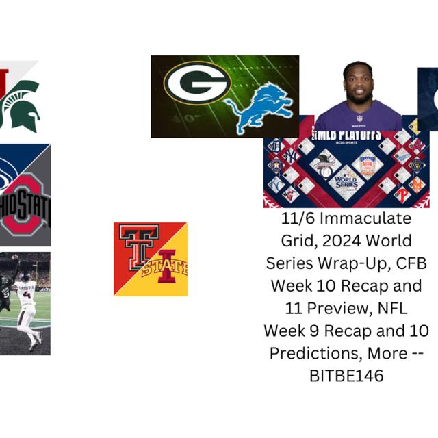 11/5 Immaculate Grid, 2024 World Series Wrap-Up, CFB Week 10 Recap and 11 Preview, NFL Week 9 Recap and 10 Predictions, More - podcast episode cover