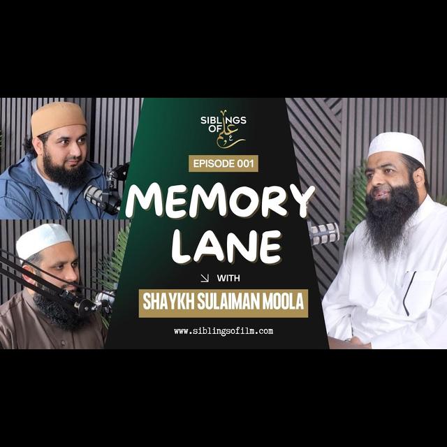Memory Lane | Ep 1 | with Shaykh Sulaiman Moola - podcast episode cover