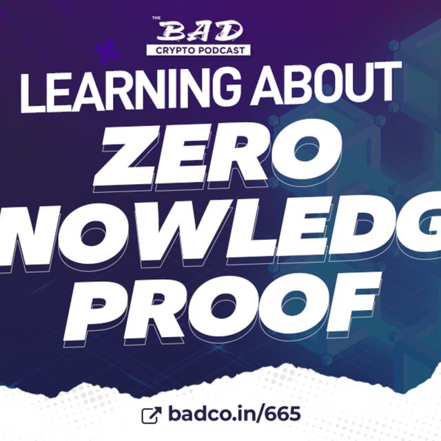 Learning about Zero Knowledge Proofs - podcast episode cover