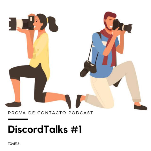 T04E18 - DiscordTalks #1 - podcast episode cover