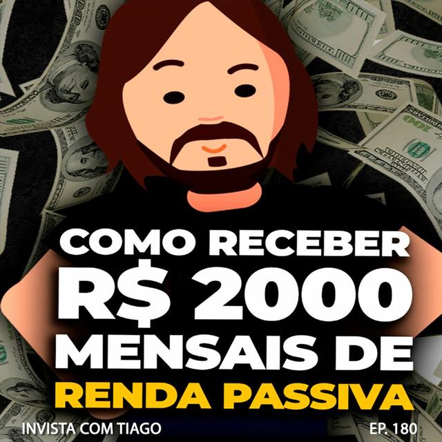 180. IRDM11, HGLG11, BBAS3 e TAEE11: Ativos para receber R$ 2 mil mensais, com Felipe Tadewald - podcast episode cover