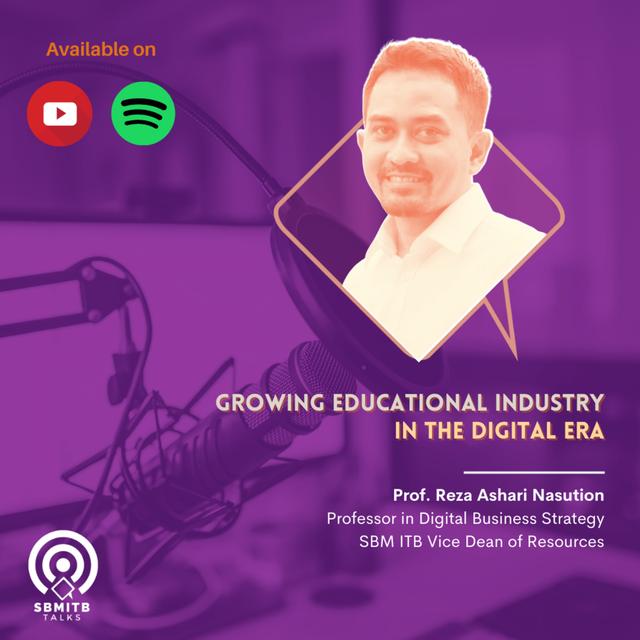#SBMITB TALKS EP 57: GROWING EDUCATIONAL INDUSTRY IN DIGITAL ERA - podcast episode cover