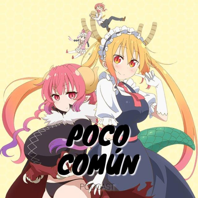 Poco Común Ep.157 Parte B "Mi Recuento de Anime de Verano 2021" - podcast episode cover