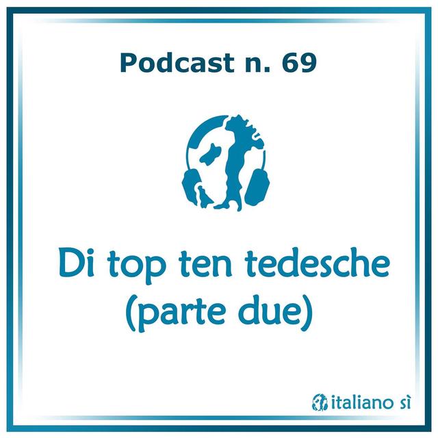 69 - Di top ten tedesche (parte due) - podcast episode cover