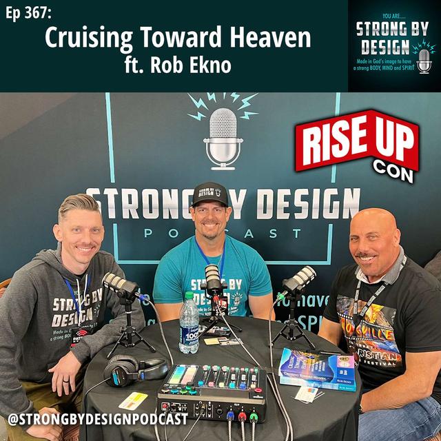 Ep 367 Cruising Toward Heaven ft. Rob Ekno - podcast episode cover