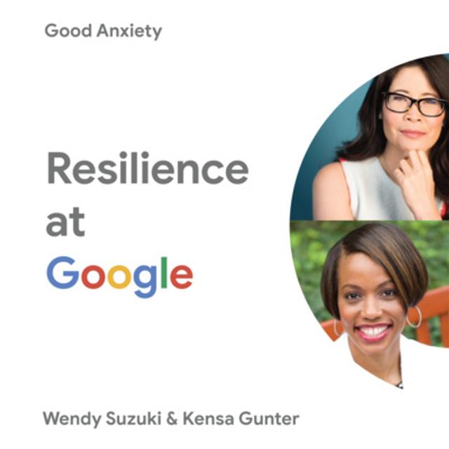 Good Anxiety | Wendy Suzuki & Kensa Gunter - podcast episode cover