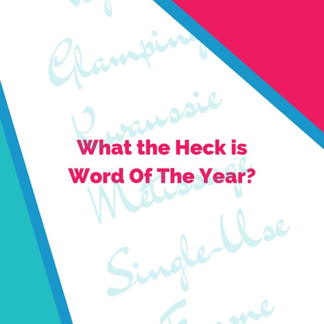 What the Heck is Word Of The Year? - podcast episode cover