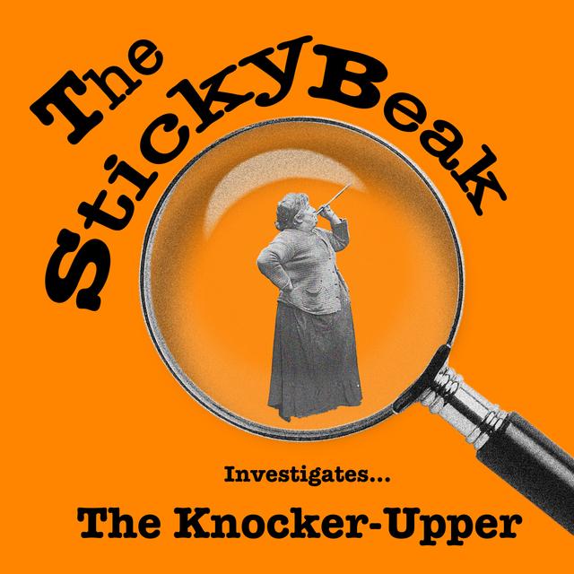 The Knocker-Upper - podcast episode cover