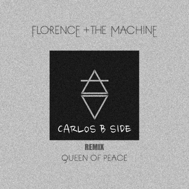 Florence + The Machine - Queen of Peace (Carlos b Side Remix) - podcast episode cover