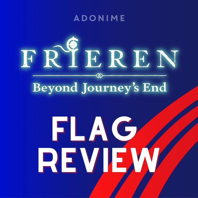 Flag Review: Frieren: Beyond Journey’s End - podcast episode cover