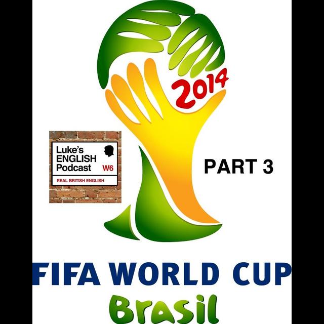 189. World Cup 2014 (Part 3: Your Comments) - podcast episode cover