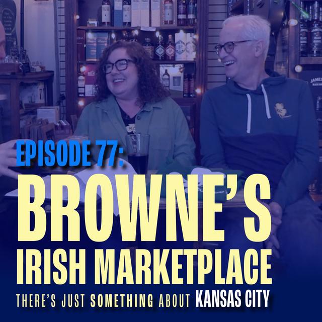 Browne’s Irish Marketplace: Heritage, Family, & Business - podcast episode cover