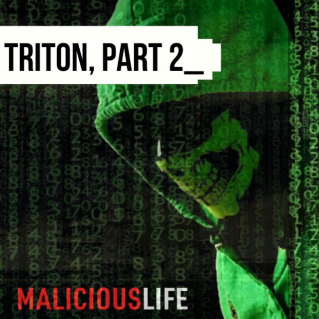 Triton, Part 2: The World’s Most Dangerous Malware - podcast episode cover