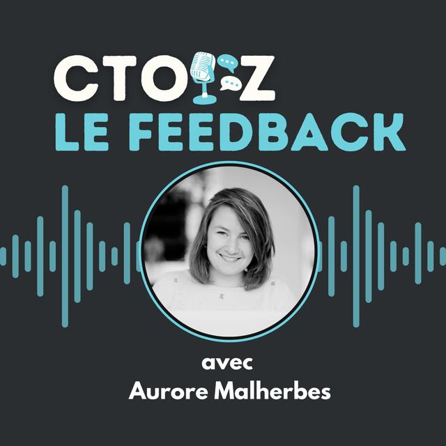 FEEDBACK #40 Aurore Malherbes - podcast episode cover
