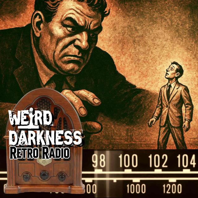 BIG MR. LITTLE: Small Body, Giant Evil! | Paranormal And Crime Old Time Radio - podcast episode cover