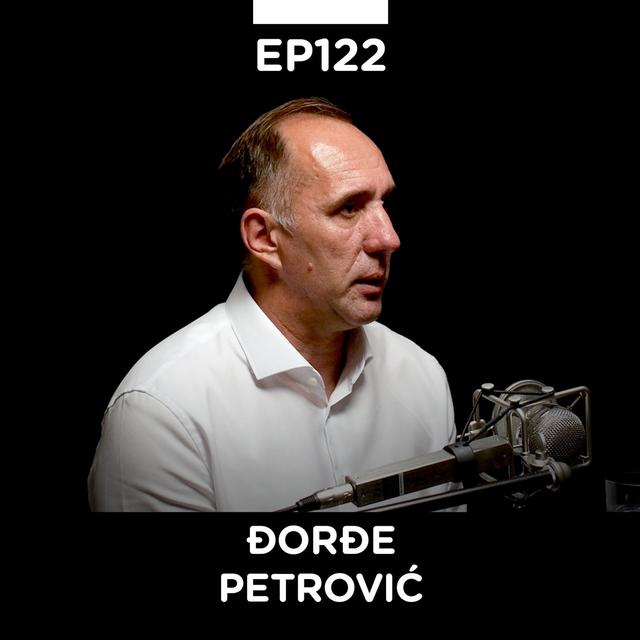 EP 122: Đorđe Petrović, preduzetnik i konsultant, serijal "Ja, preduzetnik" - Pojačalo podcast - podcast episode cover