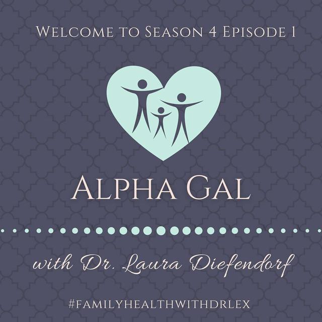 Alpha Gal Syndrome with Internist/Pediatrician Dr. Laura Diefendorf - podcast episode cover