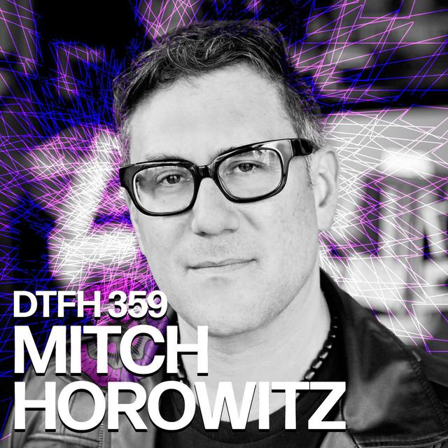 359: Mitch Horowitz - podcast episode cover