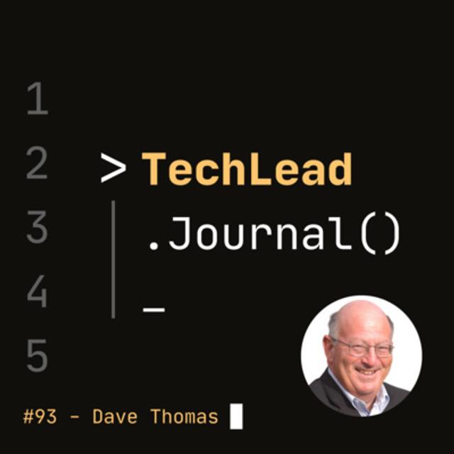 #93 - Maximum Value Maximum Speed Software - Dave Thomas - podcast episode cover