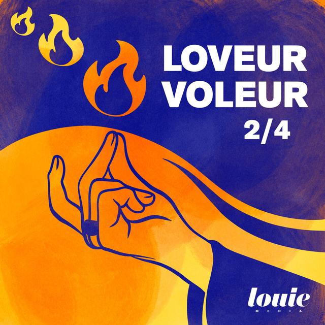 Loveur Voleur (2/4) : C’est qui celle-là ? - podcast episode cover