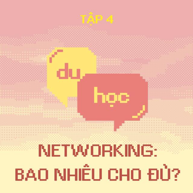 Networking: bao nhiêu cho đủ? - M3T4 - podcast episode cover