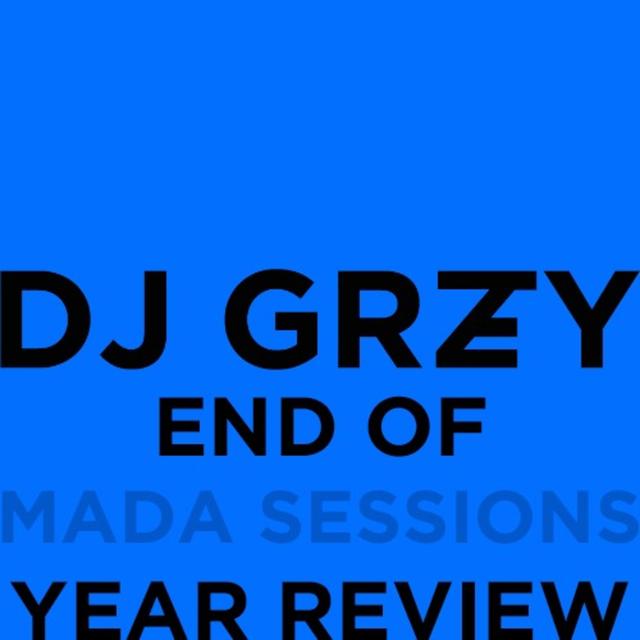 DJ Grzey | mada Sessions - End of Year Review (2019) - podcast episode cover