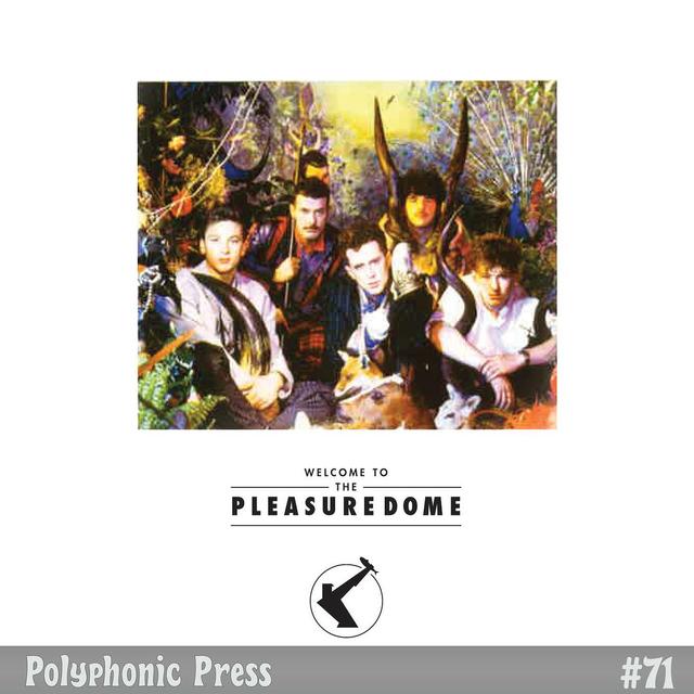 Welcome to the Pleasuredome by Frankie Goes to Hollywood - Ep. 71 - podcast episode cover