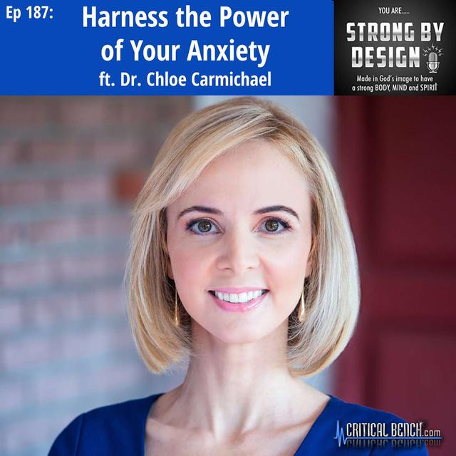 Ep 187 Harness the Power of Your Anxiety ft. Dr. Chloe Carmichael - podcast episode cover