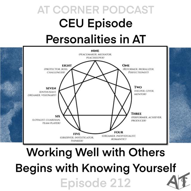 CEU: Personalities in AT - Working Well with Others Begins with Knowing Yourself - 212 - podcast episode cover