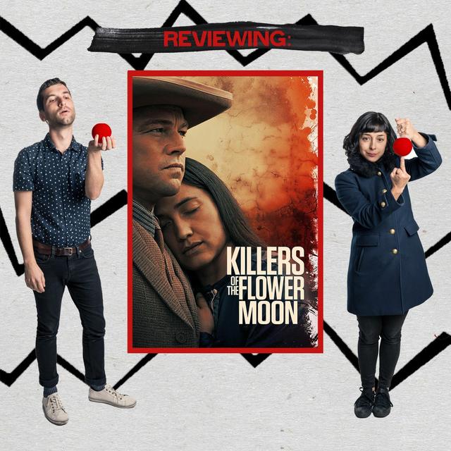 Killers Of The Flower Moon Ep. 122 - podcast episode cover