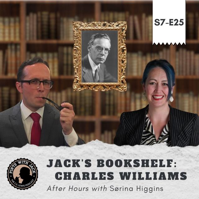 S7E25 – AH – "Jack's Bookshelf - Charles Williams", After Hours with Sørina Higgins - podcast episode cover