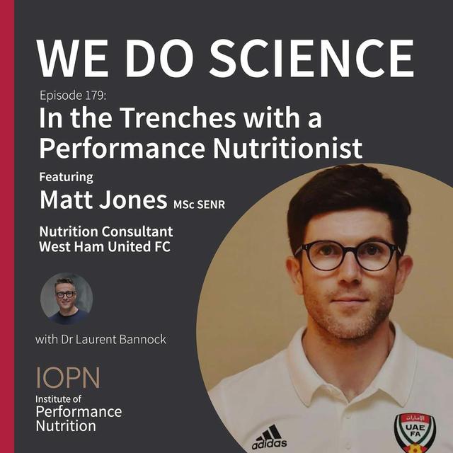 "In the Trenches with a Performance Nutritionist" featuring Matt Jones MSc SENR - podcast episode cover