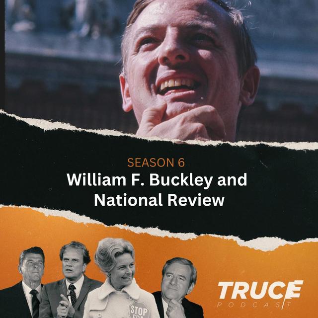 Republicans and Evangelicals I William F. Buckley Jr. and National Review - podcast episode cover