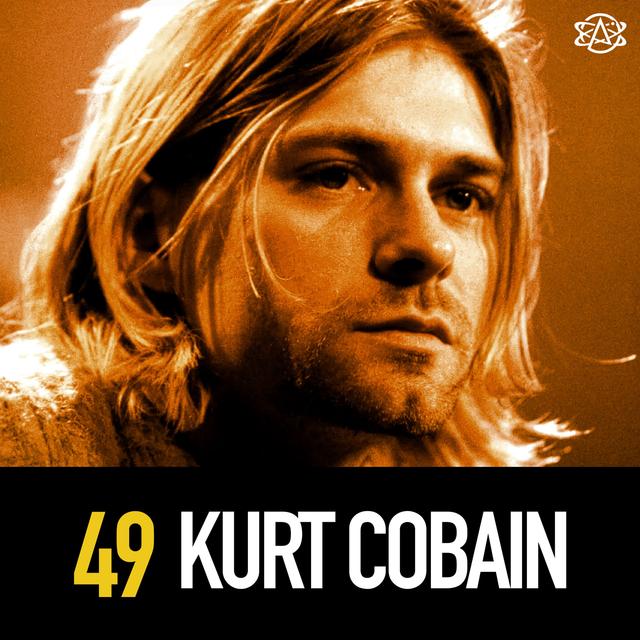 49 - Kurt Cobain: The Triumph and Tragedy of Alt Rock's Greatest Icon - podcast episode cover