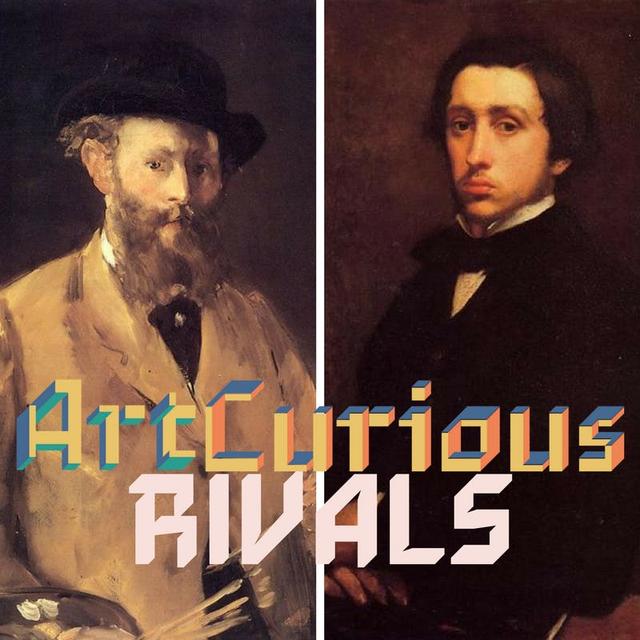 Episode #38- Rivals: Manet vs. Degas (Season 3, Episode 7) - podcast episode cover
