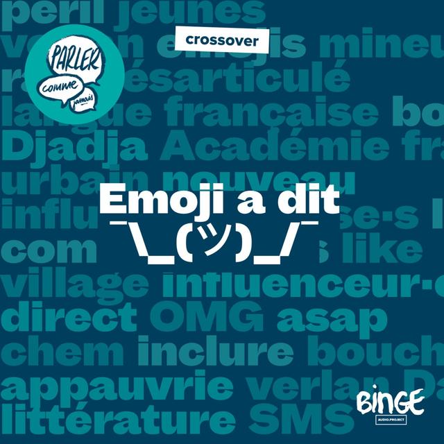 Emoji a dit ¯\_(ツ)_/¯ - podcast episode cover