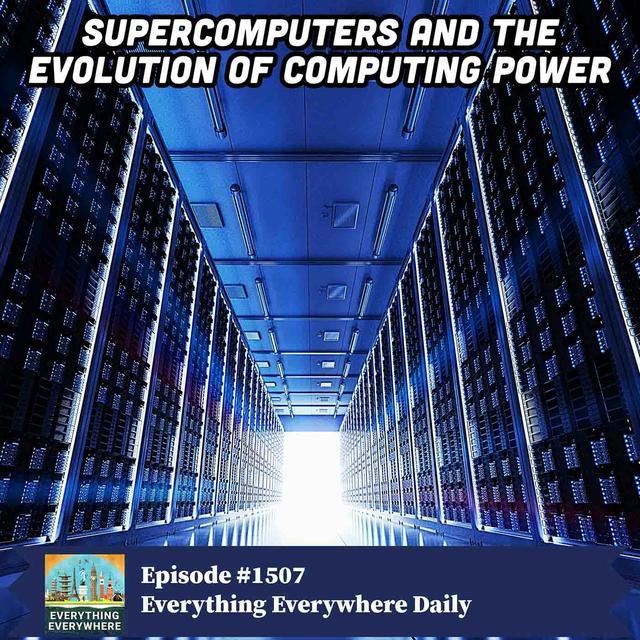 Supercomputers and the Evolution of Computing Power - podcast episode cover