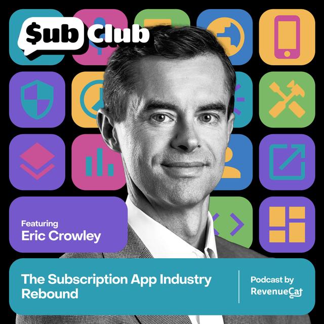 The Subscription App Industry Rebound — Eric Crowley, GP Bullhound - podcast episode cover
