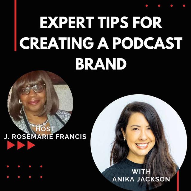 Expert Tips on Creating a Podcast Brand w/Anika Jackson - podcast episode cover