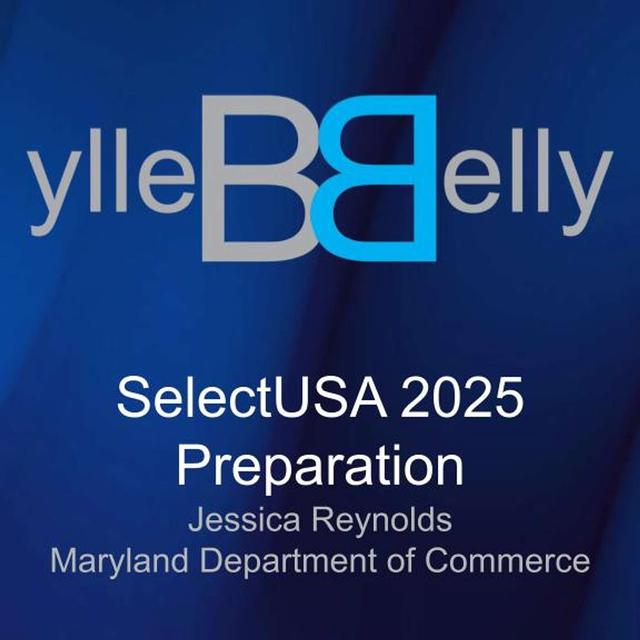 SelectUSA Investment Summit Preparation with Jessica Reynolds from Maryland Department of Commerce - podcast episode cover