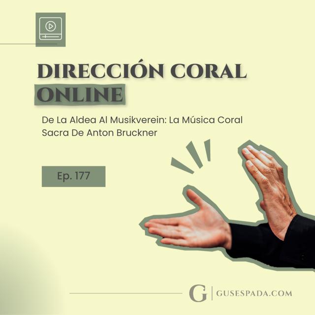 De La Aldea Al Musikverein: La Música Coral Sacra De Anton Bruckner - podcast episode cover