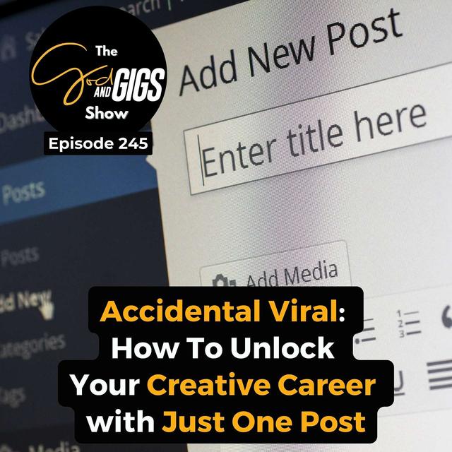 Accidental Viral: How To Unlock Your Creative Career with Just One Post - podcast episode cover