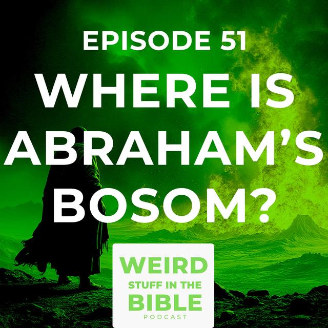 Paradise or Purgatory? Abraham’s Bosom Explained - podcast episode cover