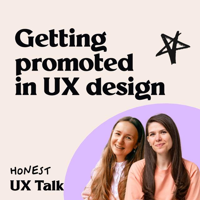 #127 How to get promoted in UX design - podcast episode cover