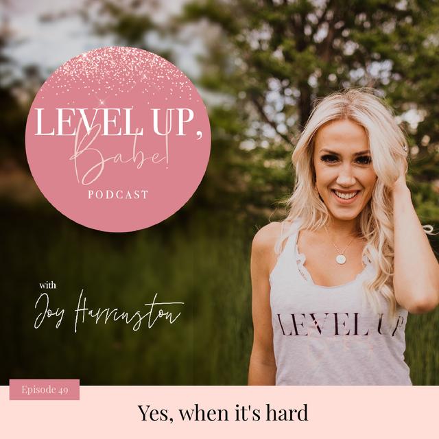 49. Yes, when it's hard - podcast episode cover