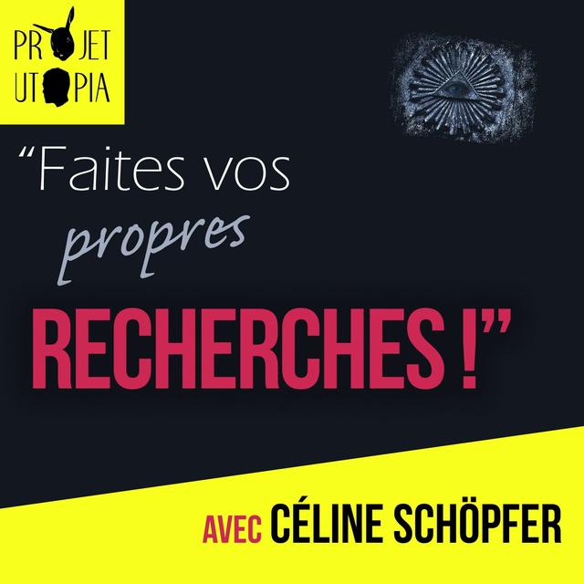 "Faites vos propres recherches !" - Céline Schöpfer - podcast episode cover