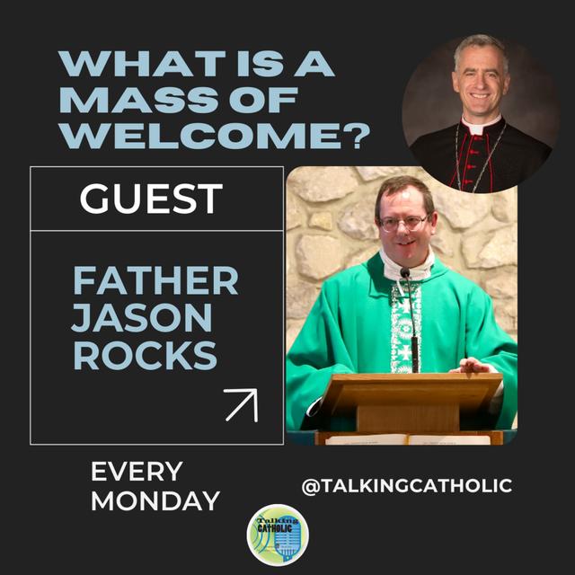 What is a Mass of Welcome? - podcast episode cover