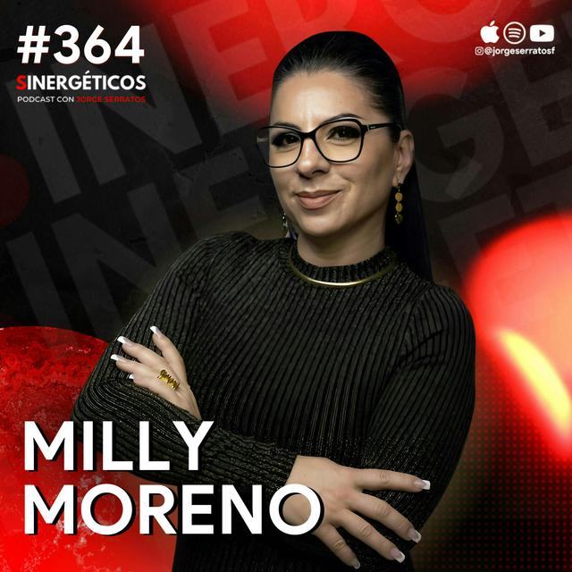 Éxito real: Cómo cumplir tus sueños y vivir con propósito | Milly Moreno | #364 SIINERGÉTICOS - podcast episode cover