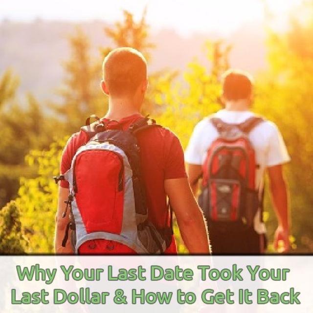 Ep. 30 - Why Your Last Date Took Your Last Dollar and How To Get It Back - podcast episode cover